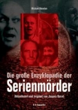 Die große Enzyklopädie der Serienmörder